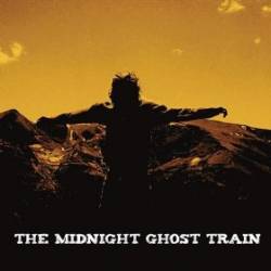 The Midnight Ghost Train : The Midnight Ghost Train